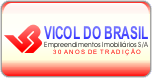 Vicol do Brasil Empreendimentos Imobili�rios